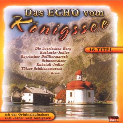 Das Echo vom Koenigssee (Diverse Interpreten)