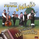 Mihelic Ensemble Franz - Fröhliche Harmonika