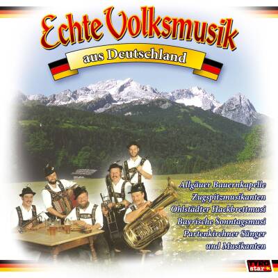 Echte Volksmusik aus Deutschla (Diverse Interpreten)