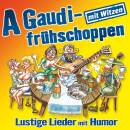 A Gaudifruehschoppen (Diverse Interpreten)