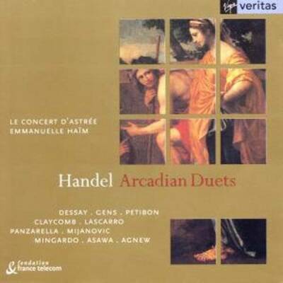 Händel Georg Friedrich - Arcadian Duets (Dessay Natalie / Gens Veronique u.a.)