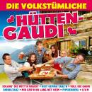 Die volkstuemliche Huetten Gaudi (Diverse Interpreten)