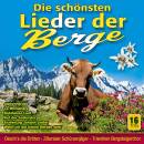 Die schoensten Lieder der Berge, Folge 2 (Diverse...