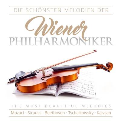 Wiener Philharmoniker - Die schoensten Melodien der Wiener Philharmoniker