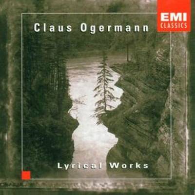 Ogermann Claus - Lyrical Works (Ogermann Claus / Kremer Gidon / u.a.)