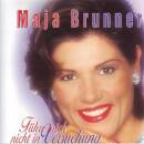 Maja Brunner - Fuehre Mich Nicht In Versuchung