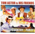 Tom Astor & His Friends - Country: Party