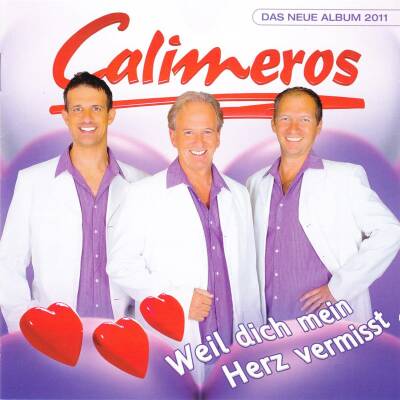 Calimeros - Weil Dich Mein Herz Vermisst