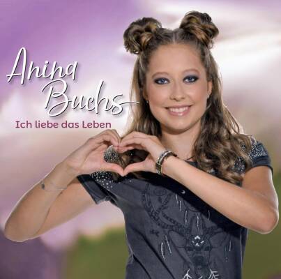 Buchs Anina - Ich Liebe Das Leben