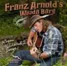 Franz ArnoldS Wiudä Bärg - Meyni Liäbschtä Songs 1
