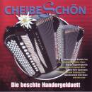Cheibe Schoen /handorgelduett (Diverse Interpreten)
