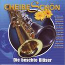 Cheibe Schoen - Die Besten Blaeser (Diverse Interpreten)