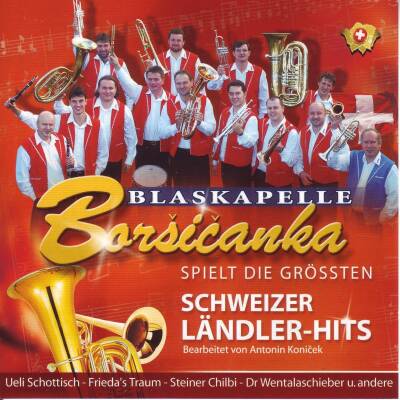 Blaskapelle Borsicanka - Schweizer Laendler-hits