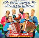 Engadiner Ländlerfründa - Güggel-Walzer