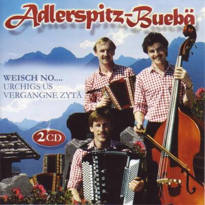 Adlerspitz-Buebä - Weisch No...