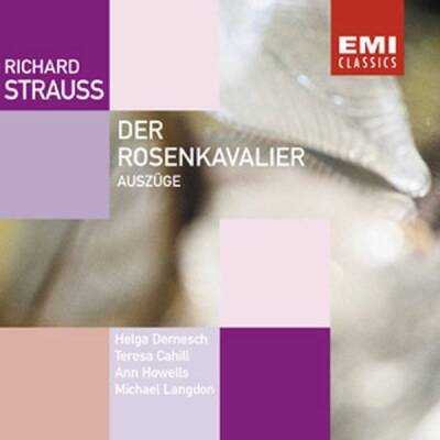 Strauss Richard - DER ROSENKAVALIER (Dernesch / Cahill / Langdon / Gibson)