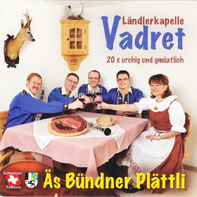 Vadret Ländlerkapelle - Äs Bündner Plättli