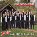 Fontanne / Chörli - Zäme Stah Ond Zäme Ha! 20 Jahr