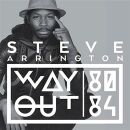 Arrington Steve - Way Out (80-84)