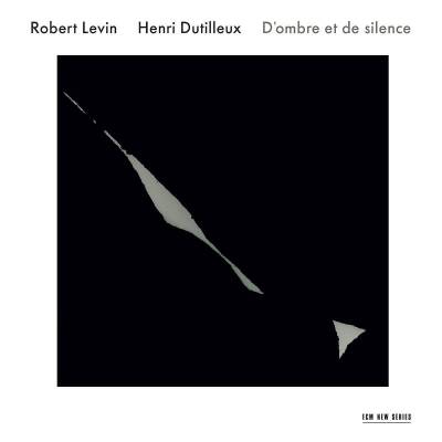 Dutilleux Henri - D´ombre Et De Silence (Levin Robert)
