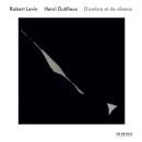 Dutilleux Henri - D´ombre Et De Silence (Levin Robert)