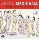 Divers Barock (1600-1750) - Missa Mexicana : Escalada,...