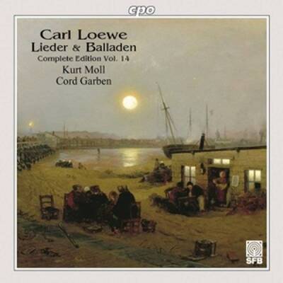 Loewe Carl - Lieder & Balladen Vol14 (Moll Kurt / Garben Cord)