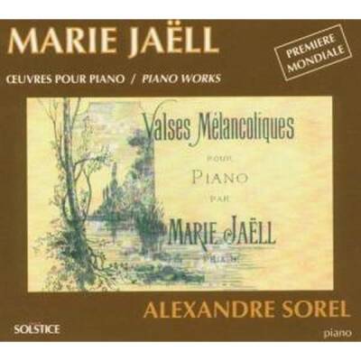 Jaell Marie - Werke fuer Klavier (Sorel Alexandre)