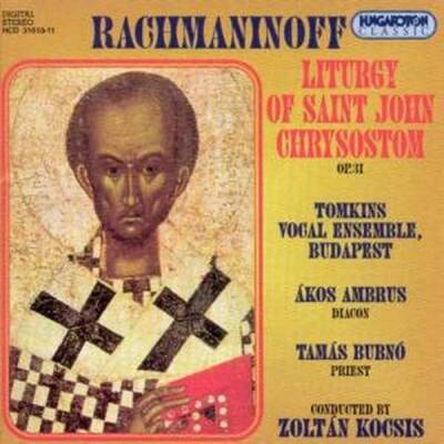 Rachmaninov Sergei - Liturgie St-Johann Chrysosthome inkl Pat (Bubno Tamas / Ambrus Akos / u.a.)