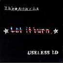 Ataris The / Useless Id - Let It Burn: Split