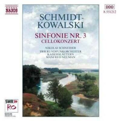 Schmidt-Kowalski - Sinf Nr 3 / Cellokonzert