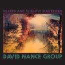 Nance Group David - Peaced And Slightly Pulverized