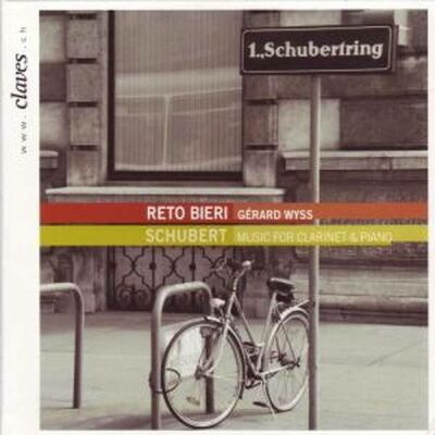 Reto Bieri,Gerard Wyss - Schubert: Music For Clarinet And Piano