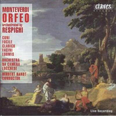 Monteverdi Claudio / Respighi Ottorino - Monteverdi / Respighi: Lorfeo (Coni Paolo / Focile Nuccia / u.a.)