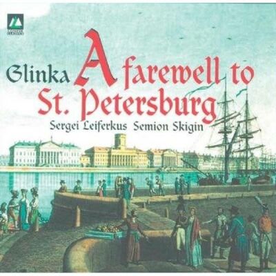 Glinka - A Farewell To St. Petersburg