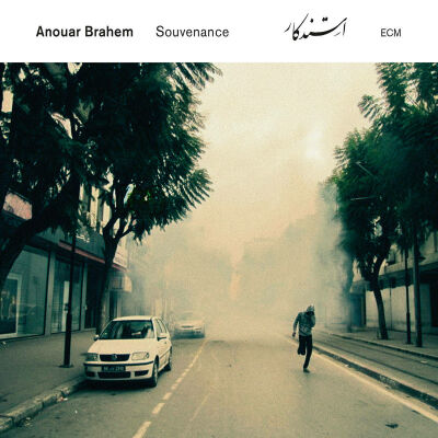Brahem Anouar - Souvenance