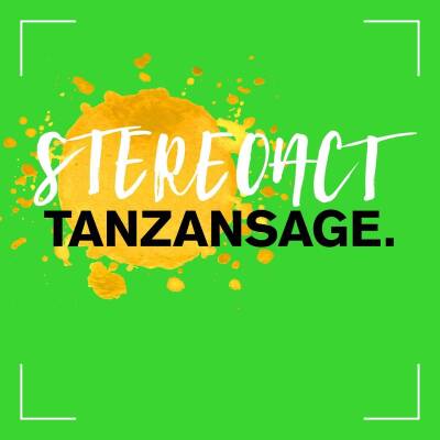 Stereoact - Tanzansage - Deluxe Edition