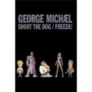 Michael George - Shoot The Dog/Freeek!