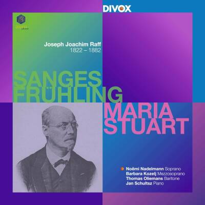Raff, Joseph Joachim - Sanges Fruhling, Op.98 & Maria Stuart (RAFF, J.J.)