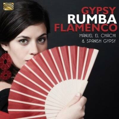 Chachi Manuel el & Spanish Gypsy - Gypsy Rumba Flamenco (Gypsy Rumba Flamenco)