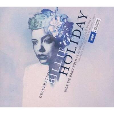 Wdr Big Band feat. Verny Cecile - CELEBRATING BILLIE HOLIDAY