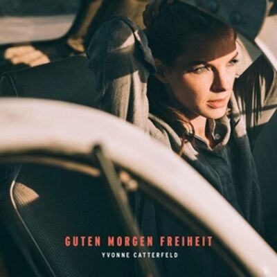 Catterfeld, Yvonne - Guten Morgen Freiheit