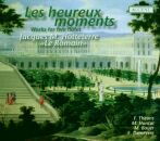 Hotteterre, Jacques Martin - Les Heureux Moments: Werke...