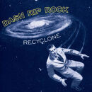 Dash Rip Rock - Re-Cyclone