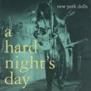 New York Dolls, The - A Hard Nights Day