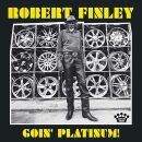 Finley Robert - Goin Platinum