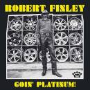 Finley Robert - Goin´ Platinum