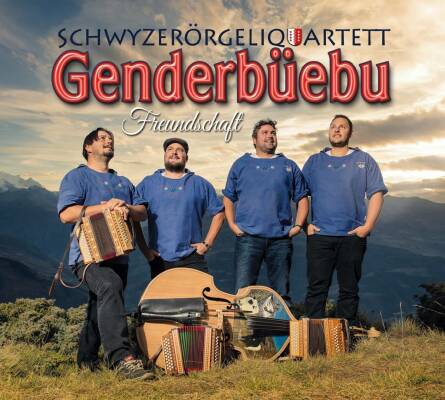 Genderbüebu Schwyzerörgeliquartett - Freundschaft