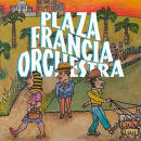 Plaza Francia Orchestra - PLAZA FRANCIA