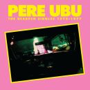 Pere Ubu - Hearpen Singles 1975-1977, The